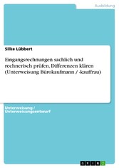 Eingangsrechnungen sachlich und rechnerisch prüfen, Differenzen klären (Unterweisung Bürokaufmann / -kauffrau)