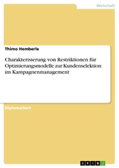 Charakterisierung von Restriktionen für Optimierungsmodelle zur Kundenselektion im Kampagnenmanagement