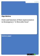 Form and function of Paris representation  in Hemingway's 'A Moveable Feast'