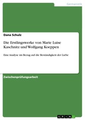 Die Erstlingswerke von Marie Luise Kaschnitz und Wolfgang Koeppen