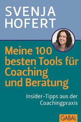 Meine 100 besten Tools für Coaching und Beratung