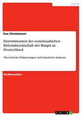 Determinanten der sozialstaatlichen Reformbereitschaft der Bürger in Deutschland