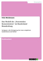 Das Modell der 'Dezentralen Konzentration' im Bundesland Brandenburg