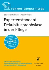 Formulierungshilfen Expertenstandard Dekubitusprophylaxe in der Pflege