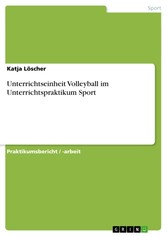 Unterrichtseinheit Volleyball im Unterrichtspraktikum Sport