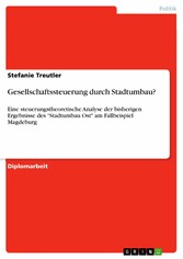 Gesellschaftssteuerung durch Stadtumbau?