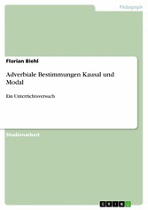 Adverbiale Bestimmungen Kausal und Modal