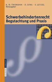 Schwerbehindertenrecht, Begutachtung und Praxis