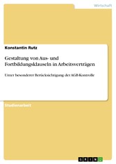 Gestaltung von Aus- und Fortbildungsklauseln in Arbeitsverträgen