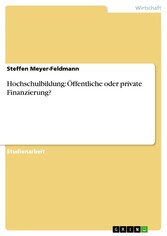 Hochschulbildung: Öffentliche oder private Finanzierung?