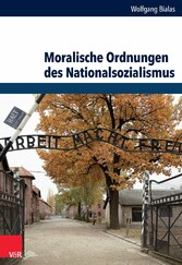 Moralische Ordnungen des Nationalsozialismus