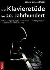 Die Klavieretüde im 20. Jahrhundert