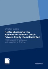 Restrukturierung von Krisenunternehmen durch Private-Equity-Gesellschaften