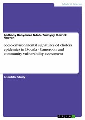 Socio-environmental signatures of cholera epidemics in Douala - Cameroon and community vulnerability assessment