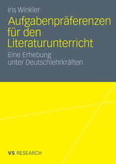 Aufgabenpräferenzen für den Literaturunterricht