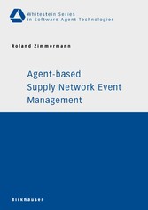 Agent-based Supply Network Event Management