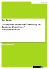 Neologismen und deren Übersetzung ins Englische. Walter Moers' Zamonien-Romane