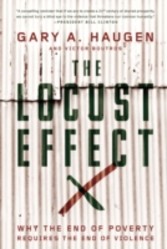 Locust Effect: Why the End of Poverty Requires the End of Violence