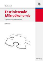 Faszinierende Mikroökonomie