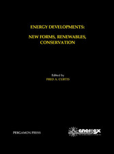 Energy Developments: New Forms, Renewables, Conservation