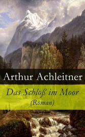 Das Schloß im Moor (Roman)