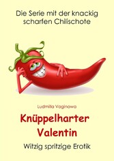 Knüppelharter Valentin