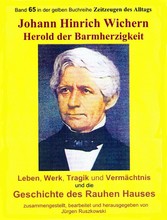 Johann Hinrich Wichern - Herold der Barmherzigkeit