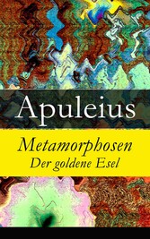 Metamorphosen - Der goldene Esel