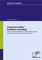 Frauenkriminalität - Auffallend unauffällig