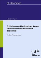 Entstehung und Bestand des Staates Israel unter völkerrechtlichem Blickwinkel