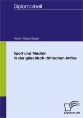 Sport und Medizin in der griechisch-römischen Antike