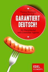 Garantiert Deutsch!