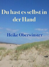 Du hast es selbst in der Hand