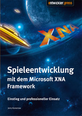 Spieleentwicklung mit dem Microsoft XNA Framework