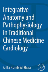 Integrative Anatomy and Pathophysiology in TCM Cardiology