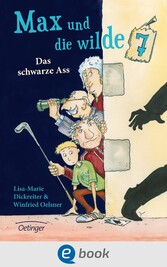 Max und die wilde 7 1. Das schwarze Ass