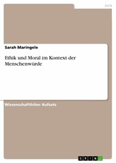 Ethik und Moral im Kontext der Menschenwürde