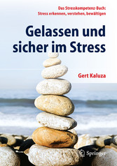 Gelassen und sicher im Stress