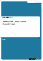 Der Deutsche Orden und der Johanniterorden