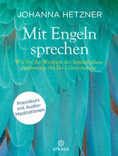 Mit Engeln sprechen + Audio-Meditationen