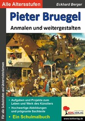 Pieter Bruegel ... anmalen und weitergestalten