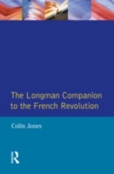 Longman Companion to the French Revolution, The