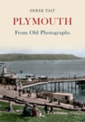 Plymouth From Old Photographs