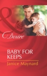 Baby for Keeps (Mills & Boon Desire)