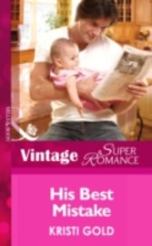 His Best Mistake (Mills & Boon Vintage Superromance) (A Little Secret - Book 28)