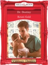 Dr. Destiny (Mills & Boon Desire) (Marrying an M.D. - Book 3)