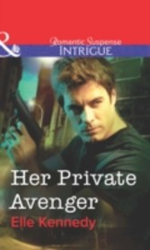 Her Private Avenger (Mills & Boon Intrigue)