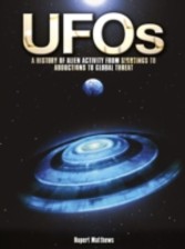 UFOs: A History of Alien Activity from Sightings to Abductions to Global Threat