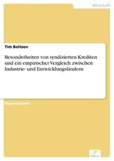 Besonderheiten von syndizierten Krediten und ein empirischer Vergleich zwischen Industrie- und Entwicklungsländern