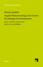 Hegels Phänomenologie des Geistes. Ein dialogischer Kommentar.